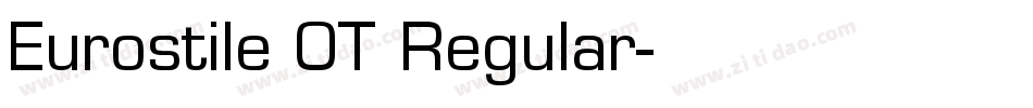 Eurostile OT Regular字体转换